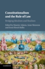 Constitutionalism and the Rule of Law : Bridging Idealism and Realism - Book