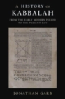 A History of Kabbalah : From the Early Modern Period to the Present Day - Book