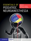 Essentials of Pediatric Neuroanesthesia - Book
