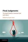 Final Judgments : The Death Penalty in American Law and Culture - Book