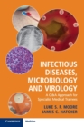 Infectious Diseases, Microbiology and Virology : A Q&A Approach for Specialist Medical Trainees - Book