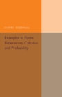 Examples in Finite Differences, Calculus and Probability : Supplement to an Elementary Treatise on Actuarial Mathematics - Book