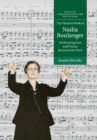 The Musical Work of Nadia Boulanger : Performing Past and Future between the Wars - Book
