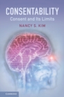 Consentability : Consent and its Limits - Book