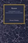 Reason : A Philosophical Essay with Historical Illustrations (Comte and Mill, Schopenhauer, Vico, Spinoza) - Book