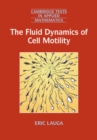 The Fluid Dynamics of Cell Motility - Book