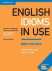 English Idioms in Use Intermediate Book with Answers : Vocabulary Reference and Practice - Book