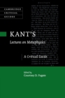 Kant's Lectures on Metaphysics : A Critical Guide - Book