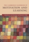 The Cambridge Handbook of Motivation and Learning - Book