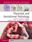 Placental and Gestational Pathology Hardback with Online Resource - Book