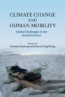 Climate Change and Human Mobility : Global Challenges to the Social Sciences - Book