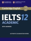 Cambridge IELTS 12 Academic Student's Book with Answers : Authentic Examination Papers - Book