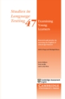 Examining Young Learners: Research and Practice in Assessing the English of School-age Learners - Book