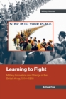 Learning to Fight : Military Innovation and Change in the British Army, 1914-1918 - Book