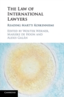 The Law of International Lawyers : Reading Martti Koskenniemi - Book