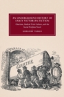 An Underground History of Early Victorian Fiction : Chartism, Radical Print Culture, and the Social Problem Novel - Book