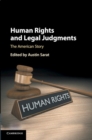 Human Rights and Legal Judgments : The American Story - Book