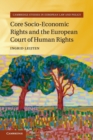 Core Socio-Economic Rights and the European Court of Human Rights - Book