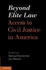 Beyond Elite Law : Access to Civil Justice in America - eBook