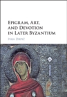Epigram, Art, and Devotion in Later Byzantium - eBook