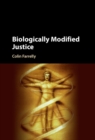 Biologically Modified Justice - eBook