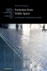 Exclusion from Public Space : A Comparative Constitutional Analysis - eBook