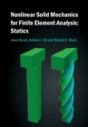 Nonlinear Solid Mechanics for Finite Element Analysis: Statics - eBook