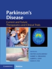 Parkinson's Disease : Current and Future Therapeutics and Clinical Trials - eBook
