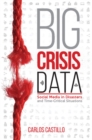 Big Crisis Data : Social Media in Disasters and Time-Critical Situations - eBook
