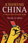 Knowing China : A Twenty-First Century Guide - eBook