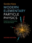 Modern Elementary Particle Physics : Explaining and Extending the Standard Model - eBook
