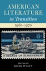 American Literature in Transition, 1960-1970 - eBook