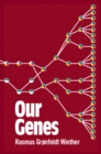 Our Genes : A Philosophical Perspective on Human Evolutionary Genomics - eBook