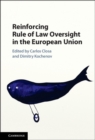 Reinforcing Rule of Law Oversight in the European Union - eBook