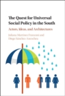 Quest for Universal Social Policy in the South : Actors, Ideas and Architectures - eBook