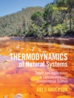 Thermodynamics of Natural Systems : Theory and Applications in Geochemistry and Environmental Science - eBook