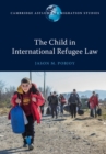 The Child in International Refugee Law - eBook