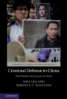Criminal Defense in China : The Politics of Lawyers at Work - eBook