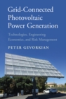 Grid-Connected Photovoltaic Power Generation : Technologies, Engineering Economics, and Risk Management - eBook