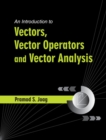 Introduction to Vectors, Vector Operators and Vector Analysis - eBook
