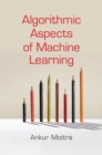 Algorithmic Aspects of Machine Learning - eBook