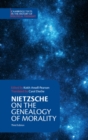 Nietzsche: On the Genealogy of Morality and Other Writings - eBook