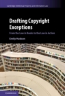 Drafting Copyright Exceptions : From the Law in Books to the Law in Action - eBook