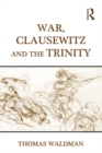 War, Clausewitz and the Trinity - eBook