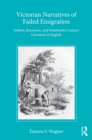 Victorian Narratives of Failed Emigration : Settlers, Returnees, and Nineteenth-Century Literature in English - eBook