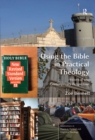 Using the Bible in Practical Theology : Historical and Contemporary Perspectives - eBook