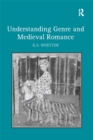 Understanding Genre and Medieval Romance - eBook