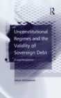 Unconstitutional Regimes and the Validity of Sovereign Debt : A Legal Perspective - eBook