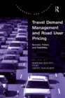 Travel Demand Management and Road User Pricing : Success, Failure and Feasibility - Gerd Sammer