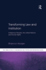 Transforming Law and Institution : Indigenous Peoples, the United Nations and Human Rights - eBook